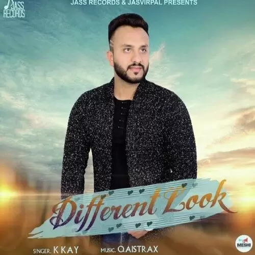 Different Look K. Kay Mp3 Download Song - Mr-Punjab