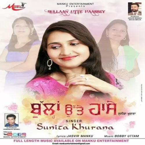 Bullaan Utte Haassey Sunita Khurana Mp3 Download Song - Mr-Punjab