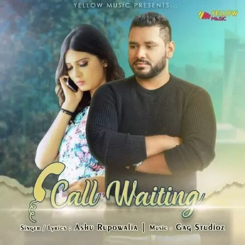 Call Waiting Ashu Rupowalia Mp3 Download Song - Mr-Punjab