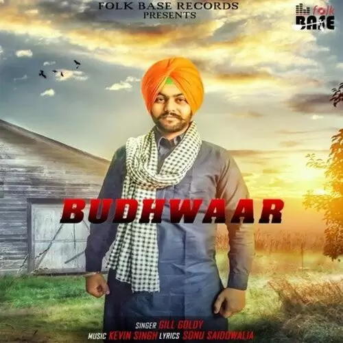 Budhwaar Gill Goldy Mp3 Download Song - Mr-Punjab
