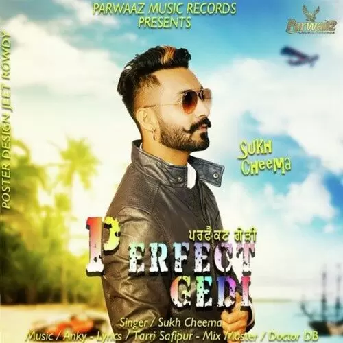 Perfect Gedi Sukh Cheema Mp3 Download Song - Mr-Punjab