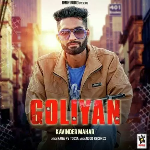 Goliyan Kavinder Mahar Mp3 Download Song - Mr-Punjab