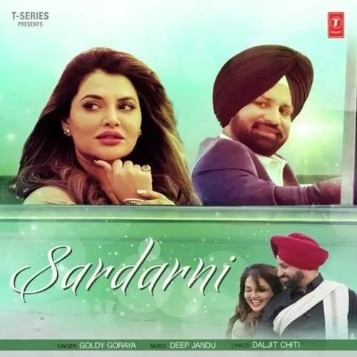 Sardarni Goldy Goraya Mp3 Download Song - Mr-Punjab