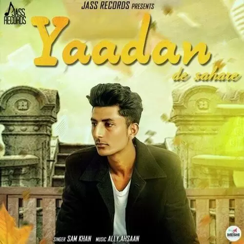 Yaadan De Sahare Sam Khan Mp3 Download Song - Mr-Punjab