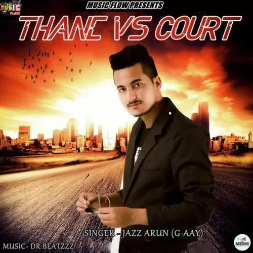 Thanc Vs Court Jazz Arun Mp3 Download Song - Mr-Punjab