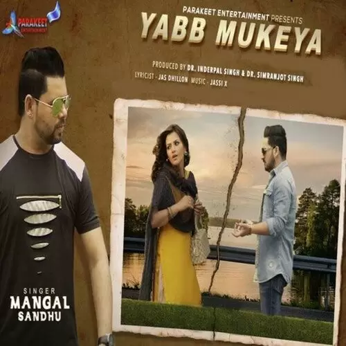 Yabb Mukeya Mangal Sandhu Mp3 Download Song - Mr-Punjab