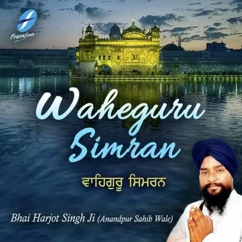 Waheguru Simran Bhai Harjot Singh Ji Anandpur Sahib Wale Mp3 Download Song - Mr-Punjab