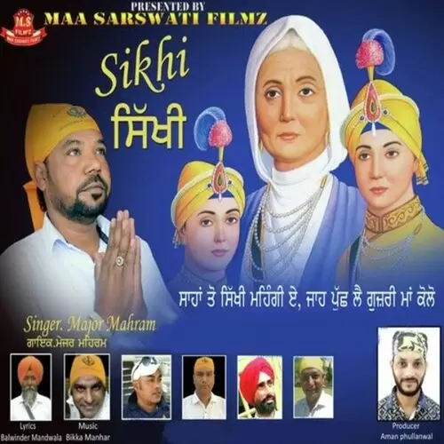 Sikhi Major Mahram Mp3 Download Song - Mr-Punjab