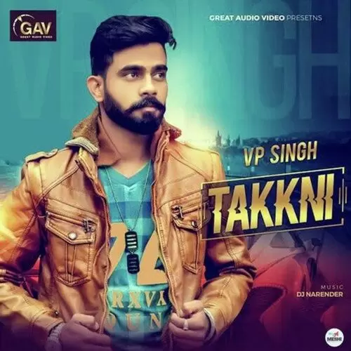 Takkni V.P. Singh Mp3 Download Song - Mr-Punjab