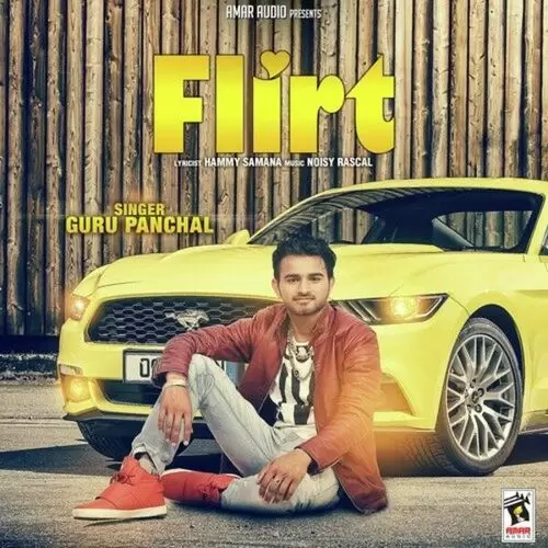 Flirt Guru Panchal Mp3 Download Song - Mr-Punjab