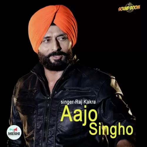 Aajo Singho Raj Kakra Mp3 Download Song - Mr-Punjab