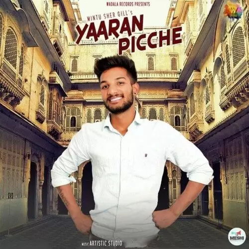 Yaaran Picche Mintu Sher Gill Mp3 Download Song - Mr-Punjab