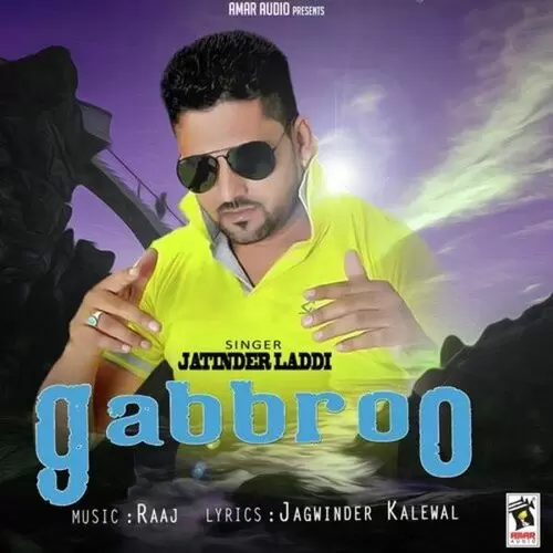 Gabbroo Jatinder Laddi Mp3 Download Song - Mr-Punjab