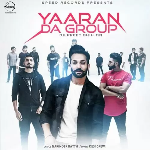 Yaaran Da Group Dilpreet Dhillon Mp3 Download Song - Mr-Punjab