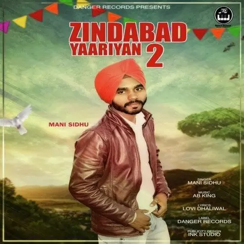 Zindabad Yaariyan 2 Mani Sidhu Mp3 Download Song - Mr-Punjab