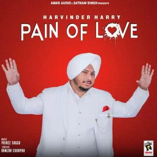 Pain Of Love Harvinder Harry Mp3 Download Song - Mr-Punjab
