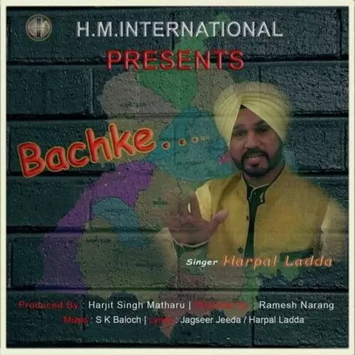 Bachke Harpal Laddi Mp3 Download Song - Mr-Punjab