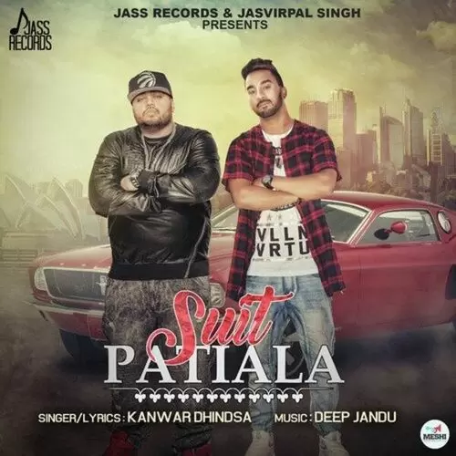 Suit Patiala Kanwar Dhindsa Mp3 Download Song - Mr-Punjab