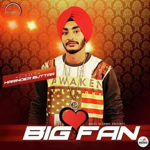 Big Fan Harinder Buttar Mp3 Download Song - Mr-Punjab