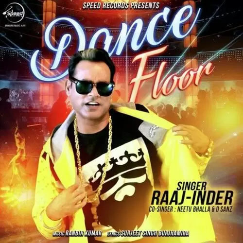 Dance Floor Raaj-Inder Mp3 Download Song - Mr-Punjab