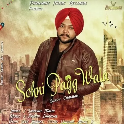 Sohni Pagg Wala Garry Chauhan Mp3 Download Song - Mr-Punjab