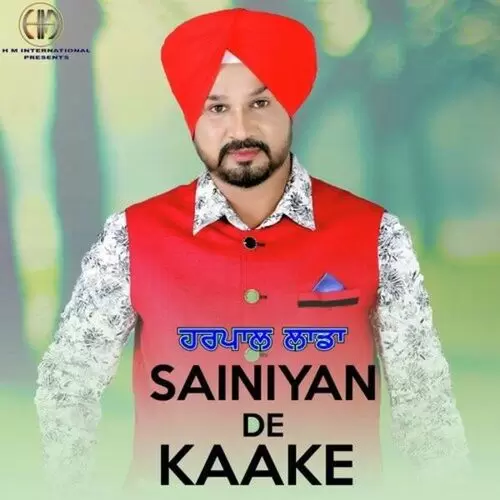 Sainiyan De Kaake Harpal Laddi Mp3 Download Song - Mr-Punjab