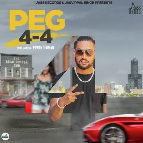 Peg 4 4 Pawan Ghuman Mp3 Download Song - Mr-Punjab