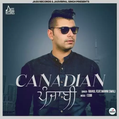 Canadian Punjab Rahul Mp3 Download Song - Mr-Punjab