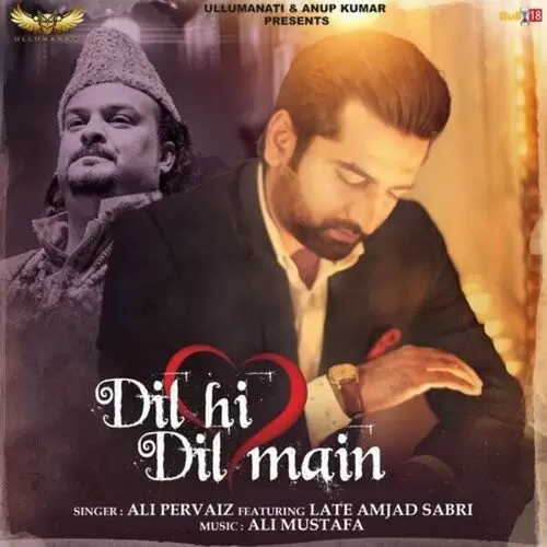 Dil Hi Dil Main Ali Pervaiz Mp3 Download Song - Mr-Punjab