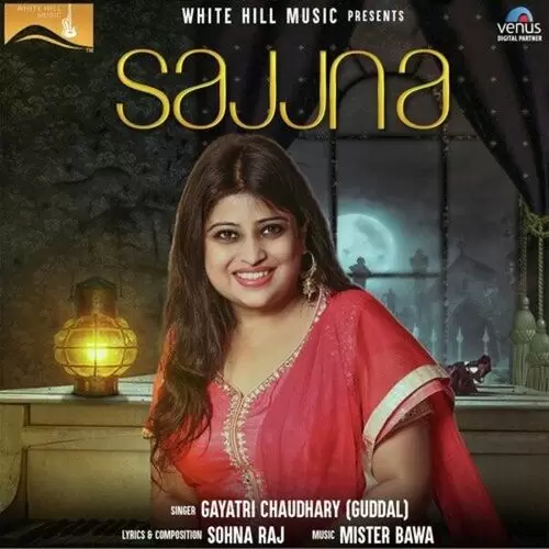 Sajjna Gayatri Chaudhary Guddal Mp3 Download Song - Mr-Punjab