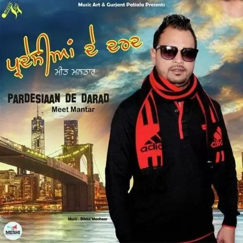 Pardesiaan De Darad Meet Mantar Mp3 Download Song - Mr-Punjab