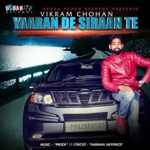 Yaaran De Siraan Te Vikram Chohan Mp3 Download Song - Mr-Punjab