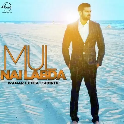 Mul Nai Labda Waqar EX Mp3 Download Song - Mr-Punjab