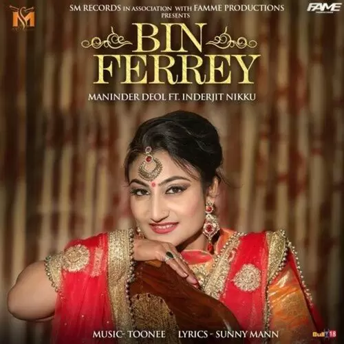 Bin Ferrey Maninder Deol Mp3 Download Song - Mr-Punjab