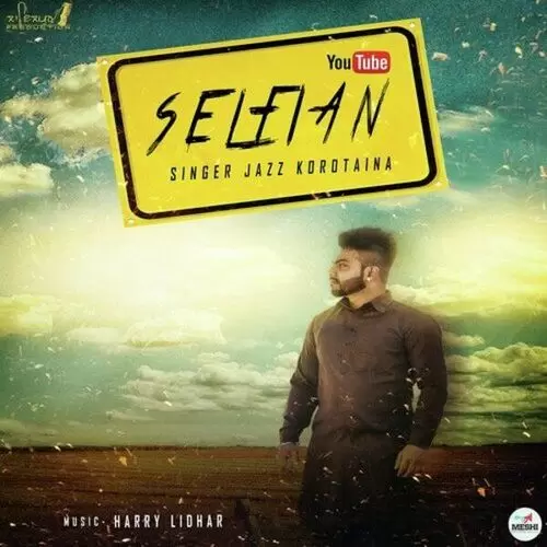 Selfian Jazz Korotaina Mp3 Download Song - Mr-Punjab