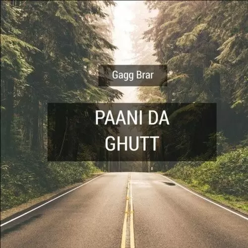 Paani Da Ghutt Gagg Brar Mp3 Download Song - Mr-Punjab