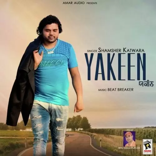 Yakeen Shamsher Katwara Mp3 Download Song - Mr-Punjab