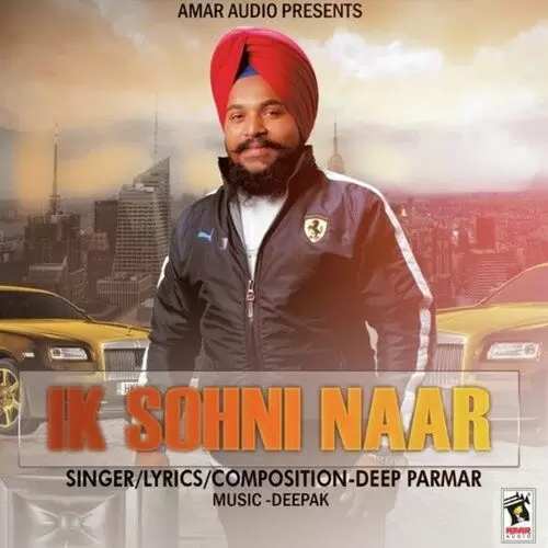 Ik Sohni Naar Deep Parmar Mp3 Download Song - Mr-Punjab