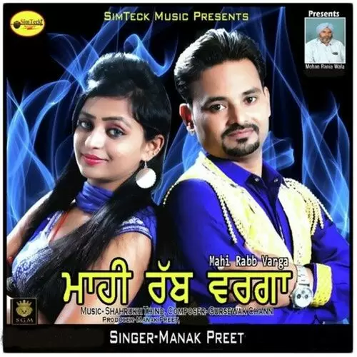 Mahi Rabb Varga Manak Preet Mp3 Download Song - Mr-Punjab