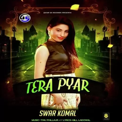 Tera Pyar Swar Komal Mp3 Download Song - Mr-Punjab