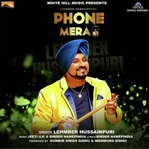 Phone Mera Lehmber Hussainpuri Mp3 Download Song - Mr-Punjab