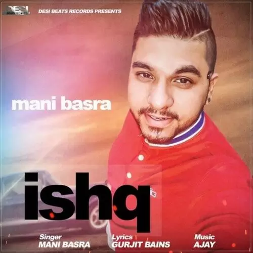 Ishq Mani Basra Mp3 Download Song - Mr-Punjab