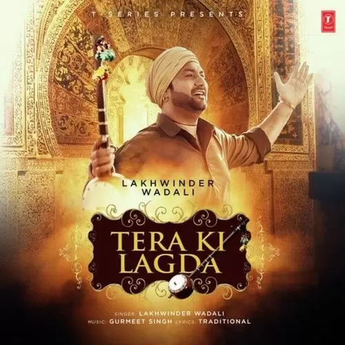 Tera Ki Lagda Lakhwinder Wadali Mp3 Download Song - Mr-Punjab