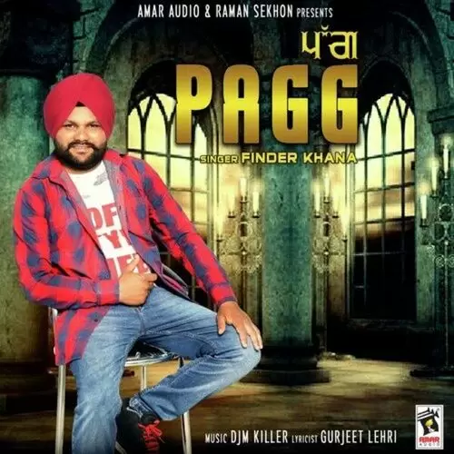 Pagg Finder Khana Mp3 Download Song - Mr-Punjab