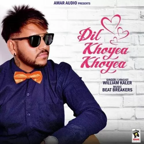 Dil Khoyea Khoyea William Kaler Mp3 Download Song - Mr-Punjab