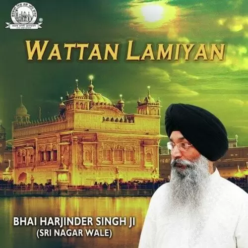 Wattan Lamiyan Bhai Harjinder Singh Ji Sri Nagar Wale Mp3 Download Song - Mr-Punjab