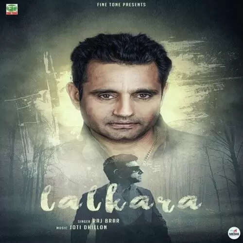 Lalkara Raj Brar Mp3 Download Song - Mr-Punjab