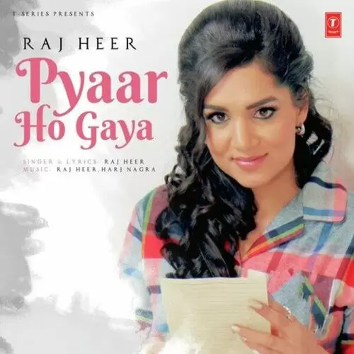 Pyar Ho Gaya Raj Heer Mp3 Download Song - Mr-Punjab