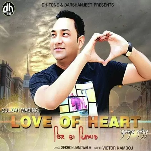 Love Of Heart Gulzar Madina Mp3 Download Song - Mr-Punjab