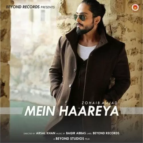 Mein Haareya Zohaib Amjad Mp3 Download Song - Mr-Punjab